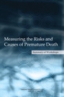 Measuring the Risks and Causes of Premature Death : Summary of Workshops - eBook