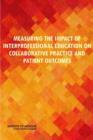 Measuring the Impact of Interprofessional Education on Collaborative Practice and Patient Outcomes - Book