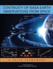 Continuity of NASA Earth Observations from Space : A Value Framework - eBook