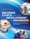 Infusing Ethics into the Development of Engineers : Exemplary Education Activities and Programs - eBook