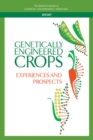 Genetically Engineered Crops : Experiences and Prospects - eBook