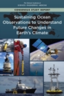 Sustaining Ocean Observations to Understand Future Changes in Earth's Climate - eBook