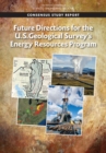Future Directions for the U.S. Geological Survey's Energy Resources Program - eBook