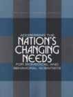Addressing the Nation's Changing Needs for Biomedical and Behavioral Scientists - eBook