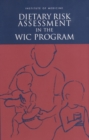 Dietary Risk Assessment in the WIC Program - eBook