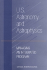 U.S. Astronomy and Astrophysics : Managing an Integrated Program - eBook