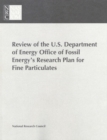 Review of the U.S. Department of Energy Office of Fossil Energy's Research Plan for Fine Particulates - eBook