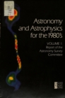 Astronomy and Astrophysics for the 1980's, Volume 1 : Report of the Astronomy Survey Committee - eBook