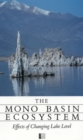The Mono Basin Ecosystem : Effects of Changing Lake Level - eBook