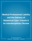 Medical Professional Liability and the Delivery of Obstetrical Care : Volume II, An Interdisciplinary Review - eBook