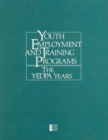 Youth Employment and Training Programs : The YEDPA Years - eBook