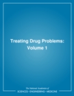 Treating Drug Problems : Volume 1 - eBook
