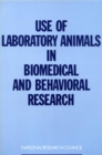 Use of Laboratory Animals in Biomedical and Behavioral Research - eBook