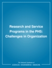 Research and Service Programs in the PHS : Challenges in Organization - eBook
