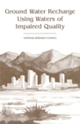 Ground Water Recharge Using Waters of Impaired Quality - eBook