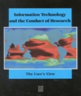 Information Technology and the Conduct of Research : The User's View - eBook
