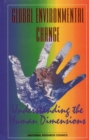 Global Environmental Change : Understanding the Human Dimensions - eBook