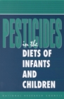Pesticides in the Diets of Infants and Children - eBook