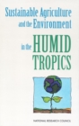 Sustainable Agriculture and the Environment in the Humid Tropics - eBook