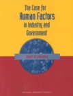 The Case For Human Factors in Industry and Government : Report of a Workshop - eBook