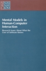 Mental Models in Human-Computer Interaction : Research Issues About What the User of Software Knows - eBook