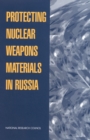Protecting Nuclear Weapons Material in Russia - eBook
