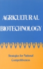 Agricultural Biotechnology : Strategies for National Competitiveness - eBook