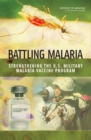 Battling Malaria : Strengthening the U.S. Military Malaria Vaccine Program - eBook