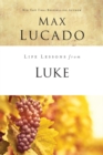 Life Lessons from Luke : Jesus, the Son of Man - Book