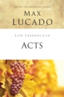 Life Lessons from Acts : Christ's Church in the World - Book