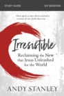 Irresistible Bible Study Guide : Reclaiming the New That Jesus Unleashed for the World - Book