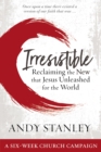 Irresistible Curriculum Campaign Kit : Reclaiming the New That Jesus Unleashed for the World - Book