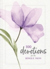 100 Devotions for the Single Mom - Book