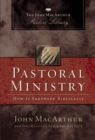 Pastoral Ministry : How to Shepherd Biblically - Book