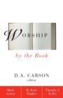 Worship by the Book - Book