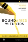 Boundaries with Kids Participant's Guide : When to Say Yes, How to Say No - Book