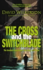 The Cross and the Switchblade : The Greatest Inspirational True Story of All Time - Book