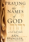 Praying the Names of God : A Daily Guide - Book