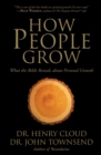 How People Grow : What the Bible Reveals About Personal Growth - Book
