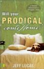 Will Your Prodigal Come Home - Book