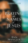 Praying the Names of Jesus : A Daily Guide - Book