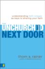 The Unchurched Next Door : Understanding Faith Stages as Keys to Sharing Your Faith - Book