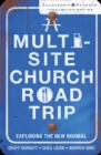 A Multi-Site Church Roadtrip : Exploring the New Normal - Book