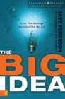 The Big Idea : Focus the Message---Multiply the Impact - eBook