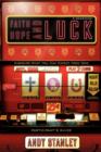 Faith, Hope, and Luck Bible Study Participant's Guide : Discover What You Can Expect from God - Book