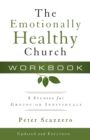 The Emotionally Healthy Church Workbook : 8 Studies for Groups or Individuals - Book