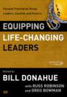Equipping Life-Changing Leaders : Focused Training for Group Leaders, Coaches and Pastors - Book