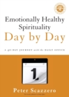 Emotionally Healthy Spirituality Day by Day : A 40-Day Journey with the Daily Office - Book