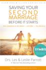 Saving Your Second Marriage Before It Starts : Nine Questions to Ask Before -- and After -- You Remarry - Book