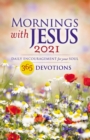 Mornings with Jesus 2021 : Daily Encouragement for Your Soul - Book